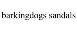 BARKINGDOGS SANDALS trademark