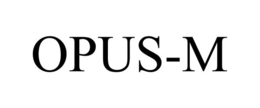 OPUS-M trademark