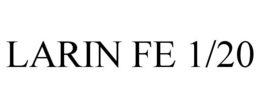 LARIN FE 1/20 trademark