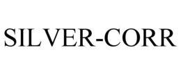 SILVER-CORR trademark