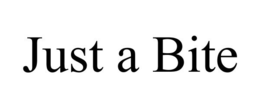 JUST A BITE trademark