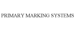 PRIMARY MARKING SYSTEMS trademark
