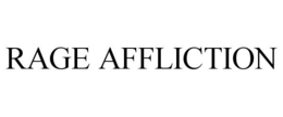 RAGE AFFLICTION trademark