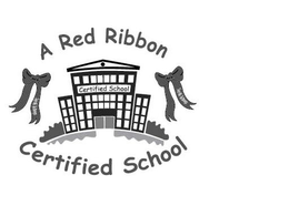 A RED RIBBON CERTIFIED SCHOOL NFP SAY NO TO DRUGS CERTIFIED SCHOOL NFP SAY NO TO DRUGS trademark