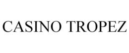 CASINO TROPEZ trademark