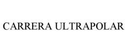 CARRERA ULTRAPOLAR trademark