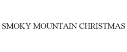 SMOKY MOUNTAIN CHRISTMAS trademark