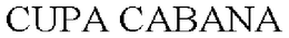 CUPA CABANA trademark