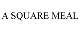 A SQUARE MEAL trademark