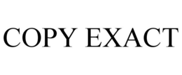 COPY EXACT trademark