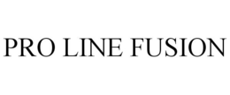 PRO LINE FUSION trademark