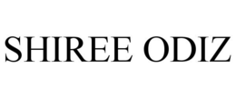 SHIREE ODIZ trademark