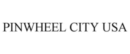 PINWHEEL CITY USA trademark