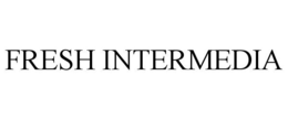 FRESH INTERMEDIA trademark