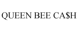 QUEEN BEE CA$H trademark