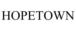 HOPETOWN trademark
