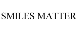 SMILES MATTER trademark