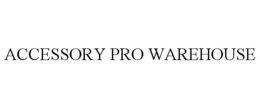 ACCESSORY PRO WAREHOUSE trademark
