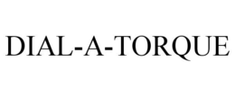 DIAL-A-TORQUE trademark