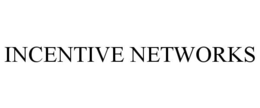 INCENTIVE NETWORKS trademark