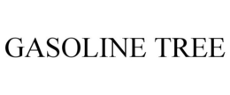 GASOLINE TREE trademark