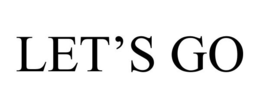 LET'S GO trademark