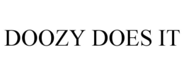 DOOZY DOES IT trademark