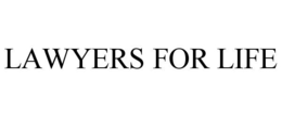 LAWYERS FOR LIFE trademark