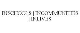 INSCHOOLS | INCOMMUNITIES | INLIVES trademark