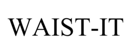 WAIST-IT trademark