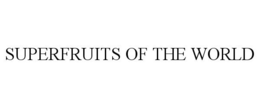 SUPERFRUITS OF THE WORLD trademark