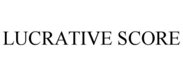 LUCRATIVE SCORE trademark