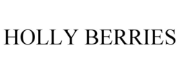 HOLLY BERRIES trademark