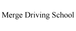 MERGE DRIVING SCHOOL trademark