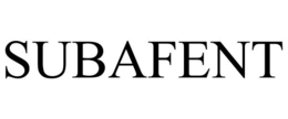 SUBAFENT trademark