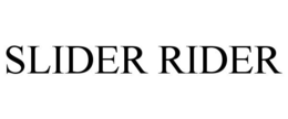 SLIDER RIDER trademark