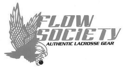 FLOW SOCIETY AUTHENTIC LACROSSE GEAR trademark
