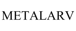 METALARV trademark