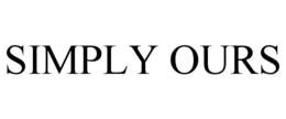 SIMPLY OURS trademark