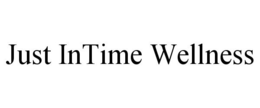 JUST INTIME WELLNESS trademark