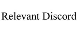 RELEVANT DISCORD trademark