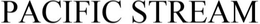 PACIFIC STREAM trademark