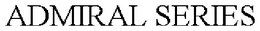 ADMIRAL SERIES trademark