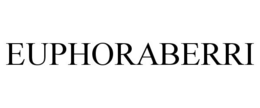 EUPHORABERRI trademark
