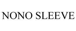 NONO SLEEVE trademark