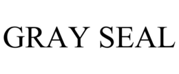 GRAY SEAL trademark