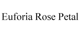 EUFORIA ROSE PETAL trademark