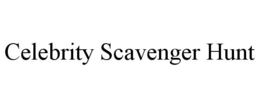 CELEBRITY SCAVENGER HUNT trademark
