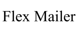 FLEX MAILER trademark