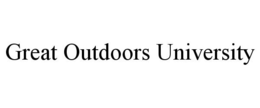 GREAT OUTDOORS UNIVERSITY trademark